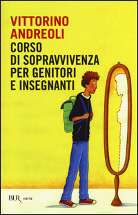 Corso_Di_Sopravvivenza_Per_Genitori_E_Insegnanti_-Andreoli_Vittorino