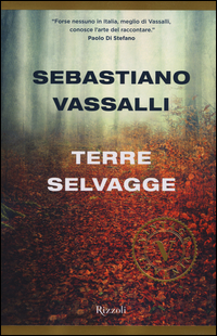 Terre_Selvagge_-Vassalli_Sebastiano