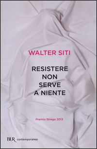 Resistere_Non_Serve_A_Niente_-Siti_Walter