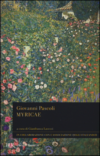 Myricae  di Pascoli Giovanni Lavezzi G. (cur.) - Libro