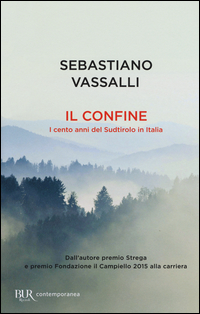 Confine I Cento Anni Del Sudtirolo In Italia (il)  di Vassalli Sebastiano - libri