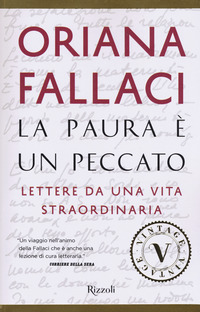 Paura E` Un Peccato Lettere Da Una Vita Straordinaria (la)  di Fallaci Oriana - Libro Paura E` Un Peccato Lettere Da Una Vita Straordinaria (la)  di Fallaci Oriana - Libro