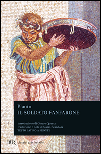 Soldato Fanfarone  di Plauto Tito Maccio - libri
