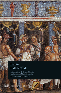 Menecmi di Plauto Tito Maccio - libri Menecmi di Plauto Tito Maccio - libri
