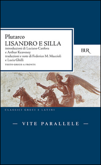 Vite Parallele Lisandro E Silla  di Plutarco - libri