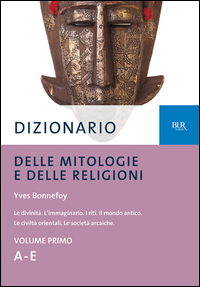 Dizionario Delle Mitologie E Relig.  di Aa.vv. - Libro Dizionario Delle Mitologie E Relig.  di Aa.vv. - Libro