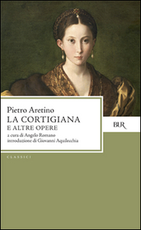 Cortigiana di Aretino Pietro - libri