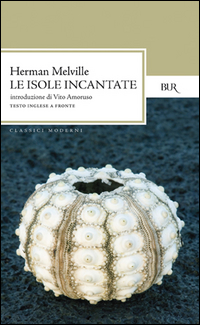 Isole Incantate  di Melville Herman - libri