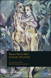 Elegie Duinesi di Rilke Rainer Maria - libri Elegie Duinesi di Rilke Rainer Maria - libri