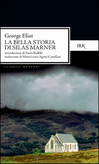 Bella Storia Di Silas Marner  di Eliot George - Libro
