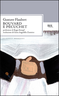 Bouvard E Pecuchet  di Flaubert Gustave - libri