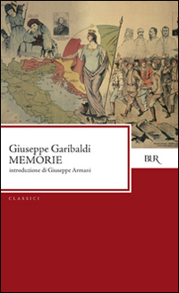 Memorie  di Garibaldi Giuseppe - libri