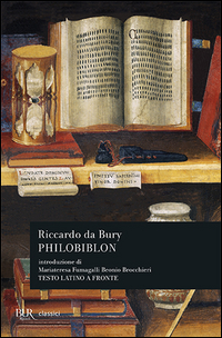Philobiblon O L`amore Per I Libri di Riccardo Da Bury - libri