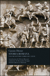 Storia Romana Vii  di Cassio Dione - libri