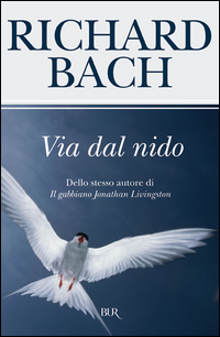 Via Dal Nido  di Bach Richard - libri