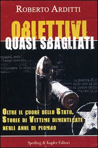 Obiettivi Quasi Sbagliati  di Arditti Roberto - Libro