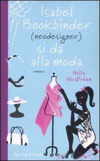 Isabel Bookbinder (neodesigner) Si Da Alla Mo  di Mcquenn Holly - Libro