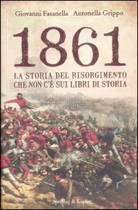 1861_Storia_Del_Risorgimento_-Fasanella_Giovanni_-_Grippo_An__