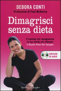 Dimagrisci_Senza_Dieta_Con_Cd_Audio_-Conti_Debora