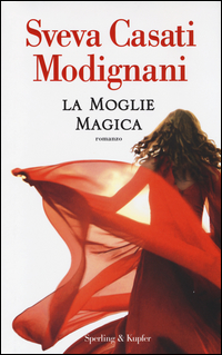 Moglie_Magica_(la)_-Casati_Modignani_Sveva