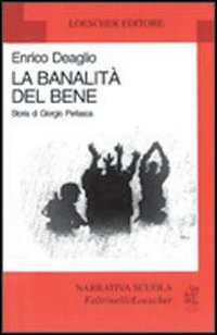 Banalita` Del Bene Storia Di Perlasca di Deaglio Enrico - Libro Banalita` Del Bene Storia Di Perlasca di Deaglio Enrico - Libro