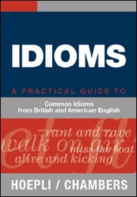 Idioms A Pratical Guide di Aa.vv. - libri Idioms A Pratical Guide di Aa.vv. - libri