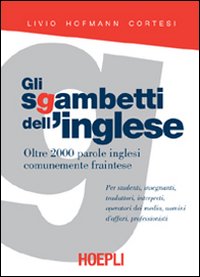 Sgambetti Dell`inglese di Hofmann Cortesi - libri Sgambetti Dell`inglese di Hofmann Cortesi - libri