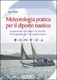Meteorologia_Pratica_Per_Il_Diporto_Nautico_-Ferri_Silvia