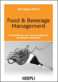 Food &amp; Beverage Management  di Fierro Giuseppe - libri