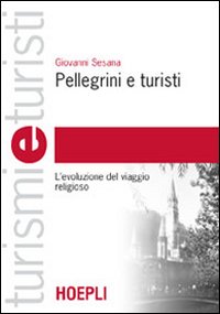 Pellegrini_E_Turisti.viaggio_Religioso_-Sesana_Giovanni