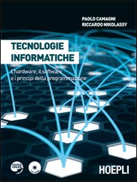 Tecnologie Informatiche  di Camagni Paolo - Libro Tecnologie Informatiche  di Camagni Paolo - Libro