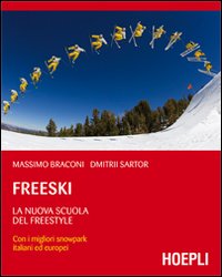 Freeski_La_Nuova_Scuola_Del_Freestyle_-Braconi_Massimo__