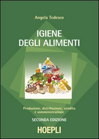 Igiene_Degli_Alimenti_Produzione_Distribuzione_Ven-Tedesco_Angela