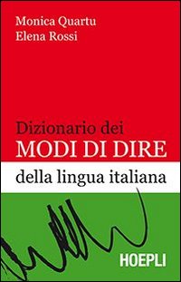 Dizionario_Dei_Modi_Di_Dire_Della_Lingua_Italiana_-Quartu_Monica_Rossi_Elena