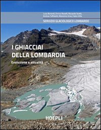 Ghiacciai_Della_Lombardia_Evoluzione_E_Attualita%60_-Bonardi