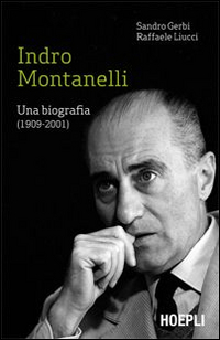 Indro_Montanelli_Una_Biografia_1909-2001_-Gerbi_Sandro__Liucci_Raffaele