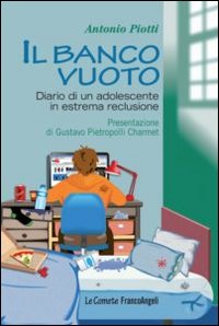 Banco_Vuoto_Diario_Di_Un_Adolescente_In_Estrema_Reclusione_-Piotti_Antonio