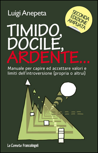 Timido_Docile_Ardente_-Anepeta_Luigi