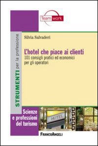 Hotel_Che_Piace_Ai_Clienti_-Salvaderi_Silvia
