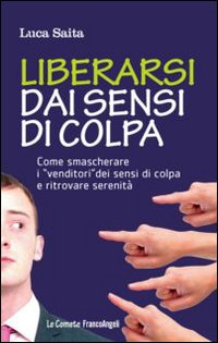 Liberarsi_Dai_Sensi_Di_Colpa_-Saita_Luca