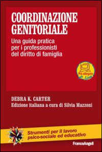 Coordinazione_Genitoriale_Una_Guida_Pratica_Per_I_Professionisti_Del_Diritto_Di_Famiglia_-Carter_Debra_K.