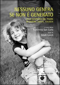 Nessuno Genera Se Non E` Generato di Lynch Jonah - libri Nessuno Genera Se Non E` Generato di Lynch Jonah - libri