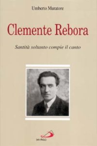 Clemente Rebora  di Muratore U. - libri
