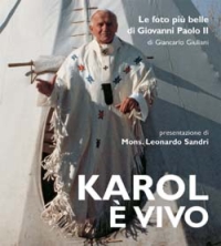 Karol E` Vivo  di Giuliani Giancarlo - libri