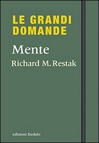 Mente_Le_Grandi_Domande_-Restak_Richard_M.