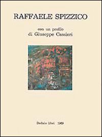 Spizzico Raffaele  di Cassieri Giuseppe - libri