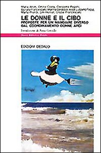 Donne_E_Il_Cibo._Proposte_Per_Un_Mangiare_Div_-Aa.vv.