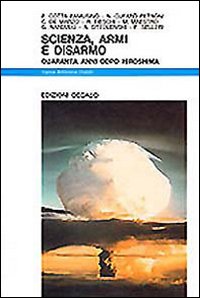 Scienza, Armi E Disarmo. Quarant`anni Dopo Hi  di Uspid (cur.) - libri