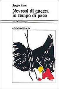 Nevrosi Di Guerra In Tempo Di Pace  di Finzi Sergio - Libro Nevrosi Di Guerra In Tempo Di Pace  di Finzi Sergio - Libro