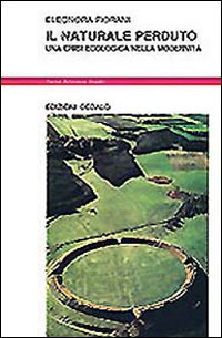 Naturale Perduto  di Fiorani Eleonora - Libro Naturale Perduto  di Fiorani Eleonora - Libro